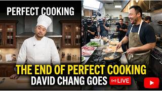 The End of Perfect Cooking David Chang Goes Live