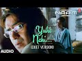 Naam Yuhi Nahi Duet Version Audio Ajay Devgn Sameera Bhumika Udit Narayan Alka Yagnik Himesh