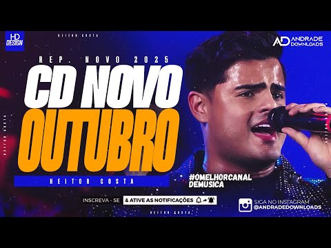 HEITOR COSTA | OUTUBRO 2025 - ( MÚSICAS NOVAS ) - @AndradeDownloads​