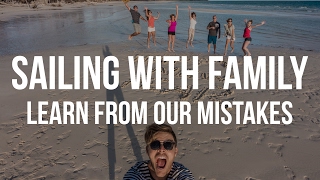 Family on Board - Learn From Our Mistakes