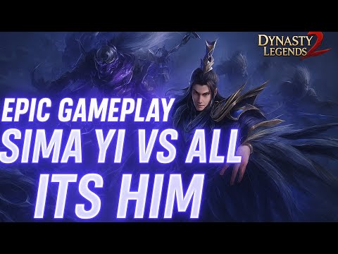 SIMA YI VS ALL | DYNASTY LEGENDS 2 | ITS HIM | THE CHALLENGER | #dynastylegends2 