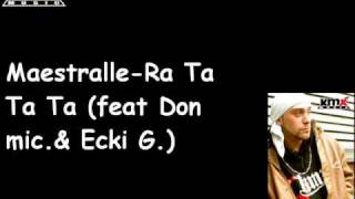 maestralle- Ra Ta Ta ( feat Don Mic  & Ecki G )