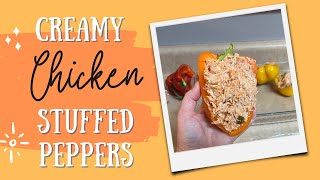 Creamy Chicken Stuffed Peppers | Cook With Me | Easy Recipe