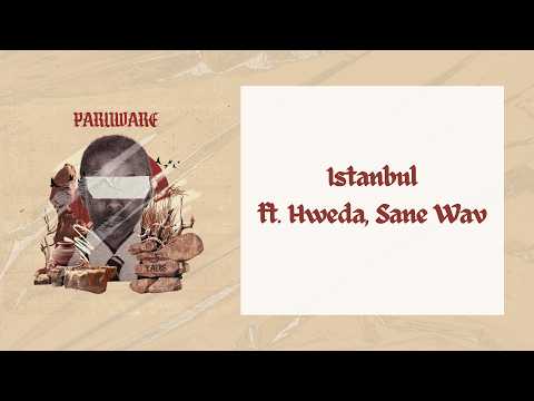 Yadis, Hweda, Sane Wav - Istanbul