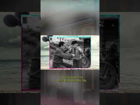 Fellini's first and most important films