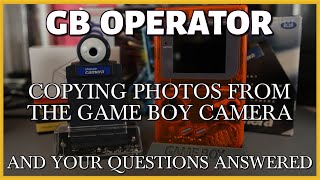 GB OPERATOR - Game Boy Camera functionality, and questions answered