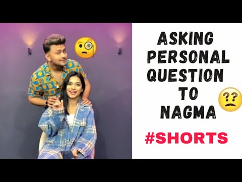 Asking Nagma Personal Questions 😂🙏 #shorts