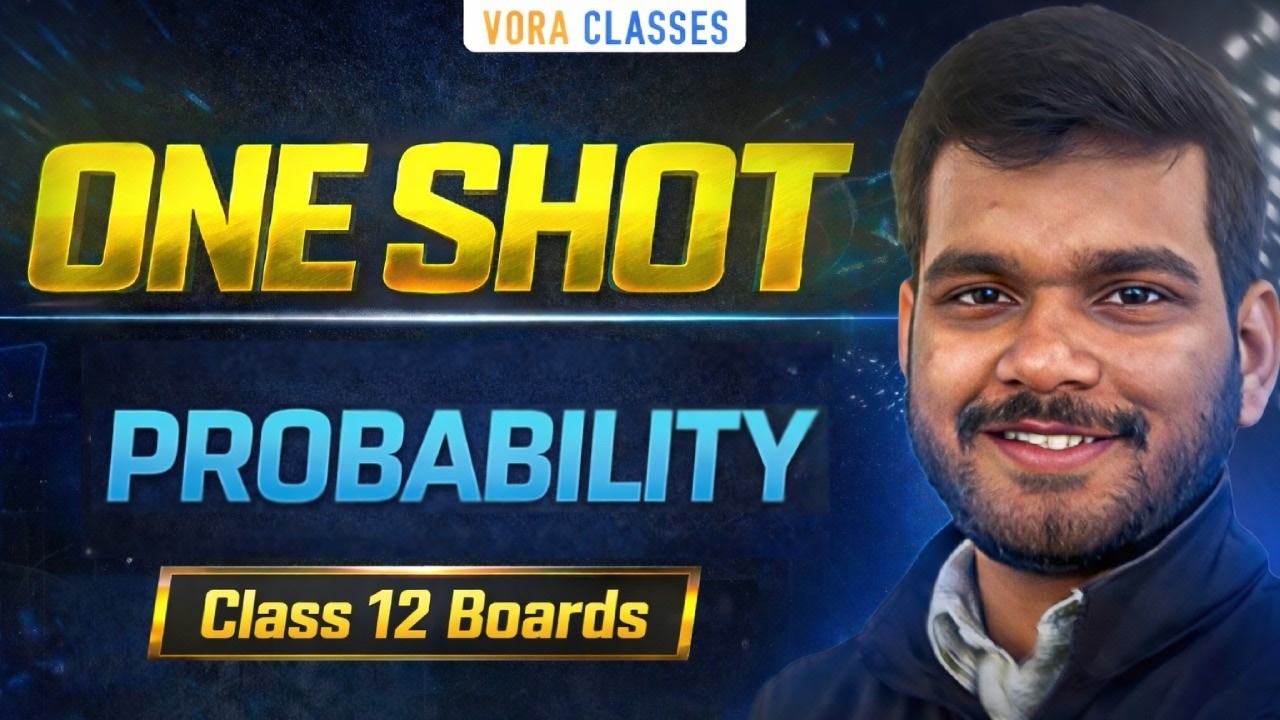 Class 12th Boards Maths | Probability in One Shot | Theory & CBSE