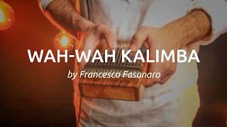 Video thumbnail for Wah-Wah Kalimba, played by Francesco Fasanaro - Meinl Sonic Energy by Meinl Sonic Energy