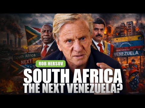 ROB HERSOV: South Africa’s Last Exit Before Becoming Venezuela