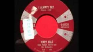 Jerry Vale - I always say