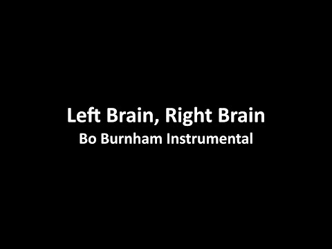 Left Brain, Right Brain- Bo Burnham Instrumental (Gender Neutral)