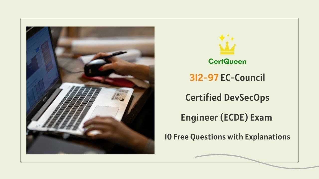 312-97 EC-Council Certified DevSecOps Engineer (ECDE) Exam | 10 Free Questions with Explanations