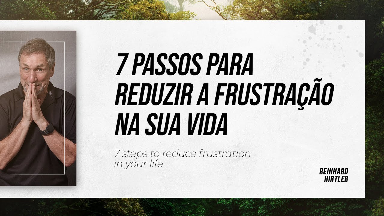 COMO EVITAR FRUSTRAÇÕES I HOW TO AVOID FRUSTRATIONS