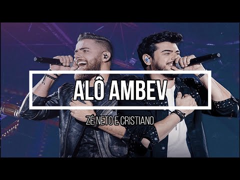 [Lyric Video] [Letra da Música] Zé Neto e Cristiano - Alô Ambev