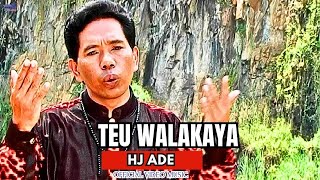 Download lagu Hj Ade - Teu Walakaya - mp3 Download lagu Hj Ade - Teu Walakaya - mp3