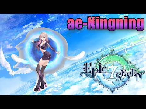 Epic Seven - ae-Ningning (Skills & Voice Lines)