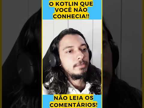 Não estude KOTLIN E eu explico o motivo Shorts