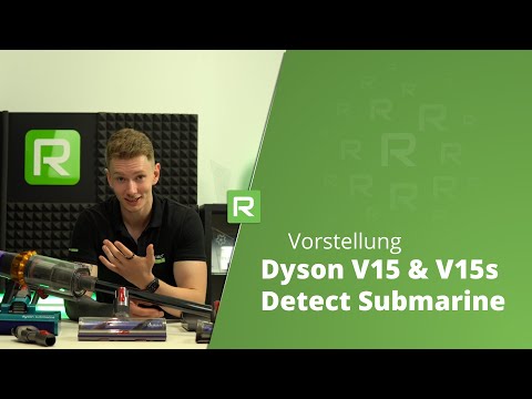 Dyson V15/15s Detect Submarine - Vorstellung des Stabstaubsaugers
