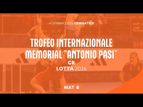 🤼‍♂️ Lotta 👉 Trofeo Internazionale Memorial "Antonio Pasi" GR 2026 🔴 Mat B