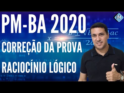 Prova do Concurso - Raciocínio Lógico - Polícia Militar da Bahia - 2020 - Prof. Marcelo Alves