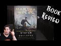 Review of "System Collapse" by Martha Wells: Because I Have Opinions