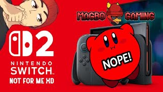 I WILL NOT PURCHASE A SWITCH 2 AT LAUNCH... - Magbo Gaming