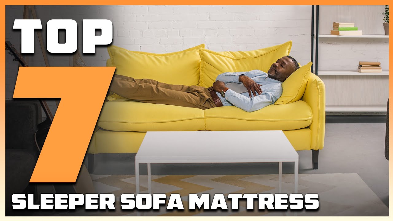 Top 7 Sleeper Sofa Mattresses: Transform Your Living Room!