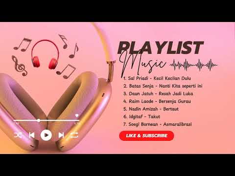 SAL PRIADI || NADIN AMIZAH || BATAS SENJA || PLAYLIST POP RELAX