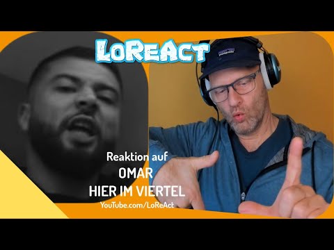 OMAR - HIER IM VIERTEL (in Tübingen WHO) | - Reaktion LoReAct | DeutschRap Hip-Hop