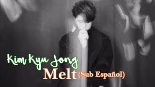 (Sub Español) Kim Kyu Jong - Melt. [Hangul + Romanización]