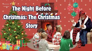 The Christmas Story | The Night Before Christmas
