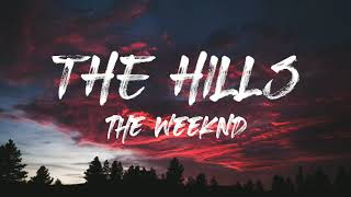 Download lagu The Weeknd - The Hills (Lyrics) mp3 Download lagu The Weeknd - The Hills (Lyrics) mp3