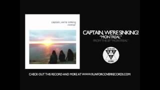 Captain, We&#39;re Sinking! - Montreal (Official Audio)