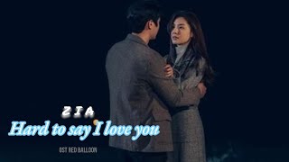 Download lagu ZIA - Hard to say I love you ( ost red balloon) with lyrics sub indo mp3