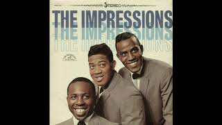 The Impressions I'm The One Who Loves You