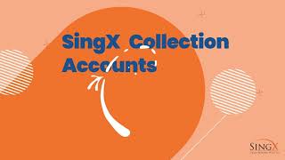 SingX Collection Accounts