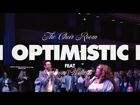The Choir Room & Emoni Wilkins - "Optimistic" (Official Performance Video)