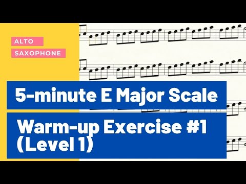Alto Saxophone: 5-minute E Major Scale Warm-up Exercise #1