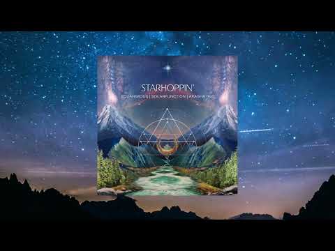 Equanimous, Solarfunction, Akasha Rec - Starhoppin