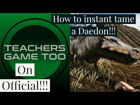 Valguero Daedon Instant Tame Tutorial!!! Works on Official!!!