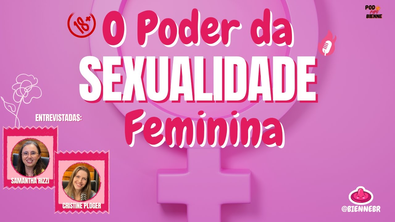 Episódio 09: PAPO Sexualidade Feminina