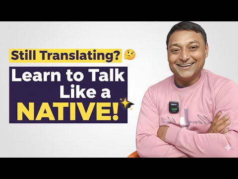 Stop Translating, Start Speaking! Natural English Phrases & Slang for Native Fluency
