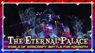 The Eternal Palace Raid Wing 1 (LFR). The Grand Reception. Battle For Azeroth