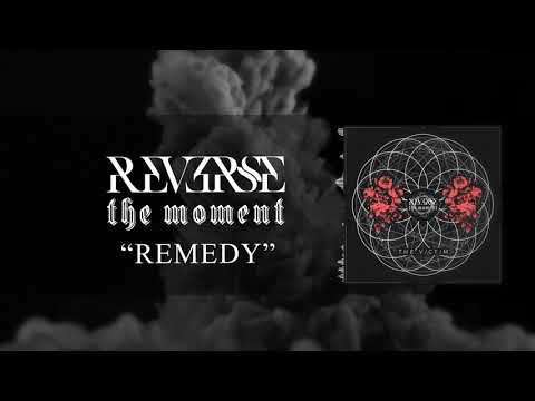 Reverse The Moment - Remedy (Official Visualizer) online metal music video by REVERSE THE MOMENT