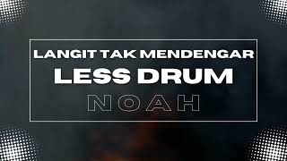 Download lagu Langit Tak Mendengar Less Drum/Tanpa Drum/No Drum mp3