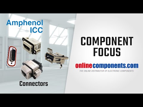 Component Focus: Amphenol ICC Interconnect Solutions