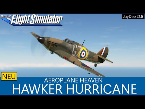Hawker Hurricane - Aeroplane Heaven - Erster Eindruck ★ MSFS 2020