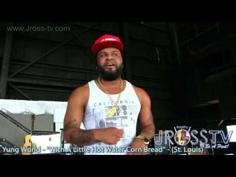 James Ross @ Yung Wurld - "Hot Water Cornbread" - www.Jross-tv.com (St. Louis)