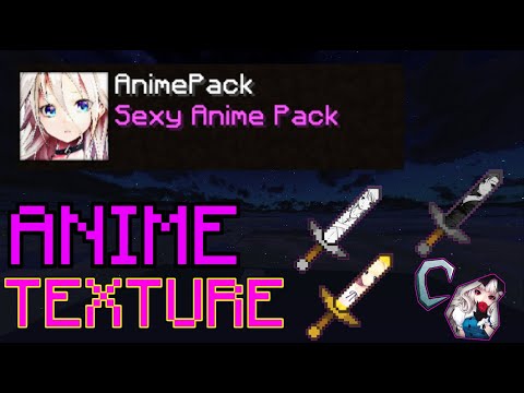 Sexy Anime Texture Pack 【minecraft】